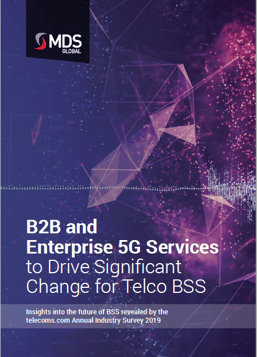 B2B and Enterprise 5G Services to Drive Significant Change for Telco BSS - Cover